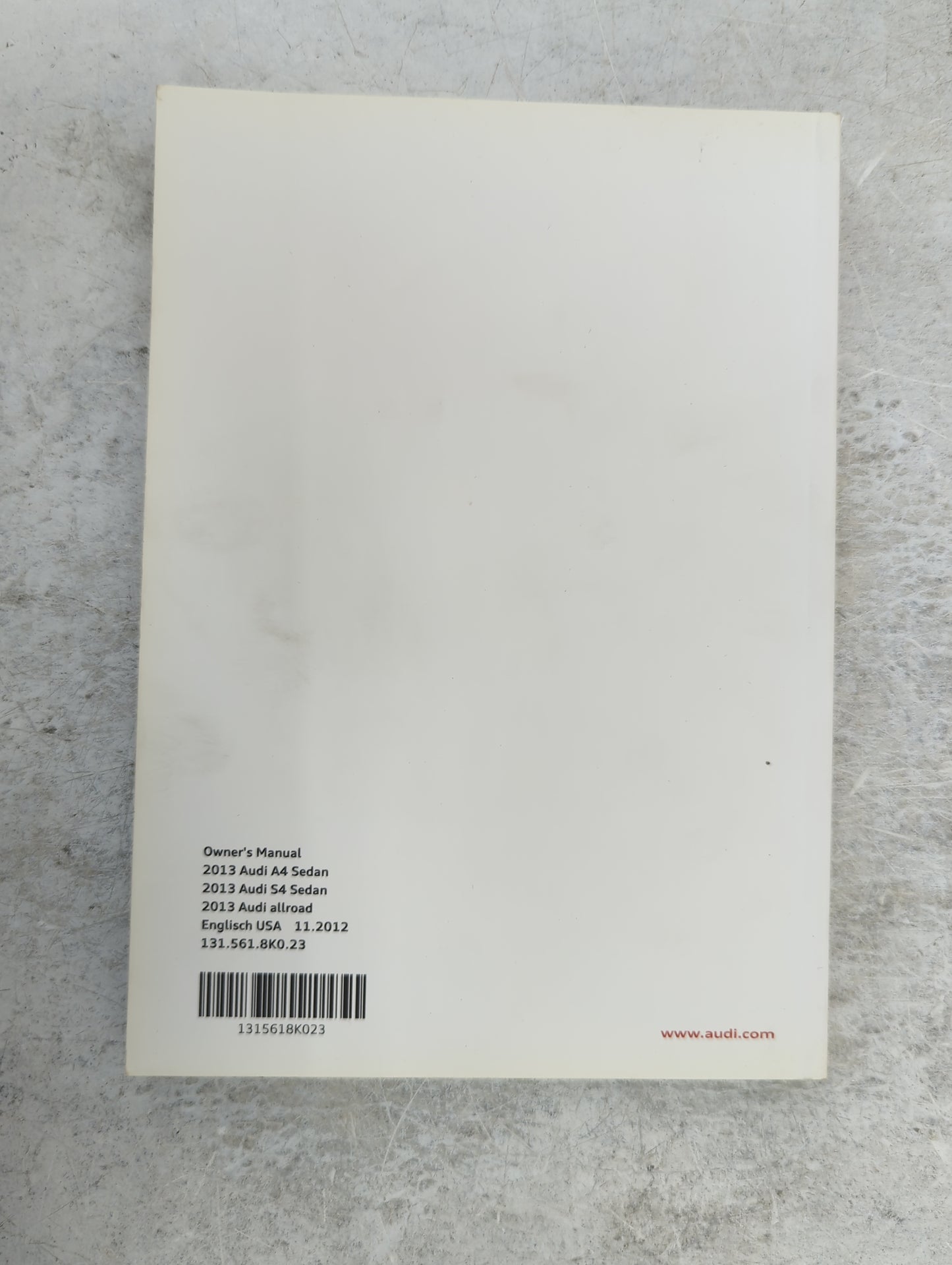 2013 Audi A4 Owners Manual Book Guide P/N:131.561.8K0.23 1315618K023, 121.566.8RA.21, 1215668RA21 OEM Used Auto Parts - Oemu