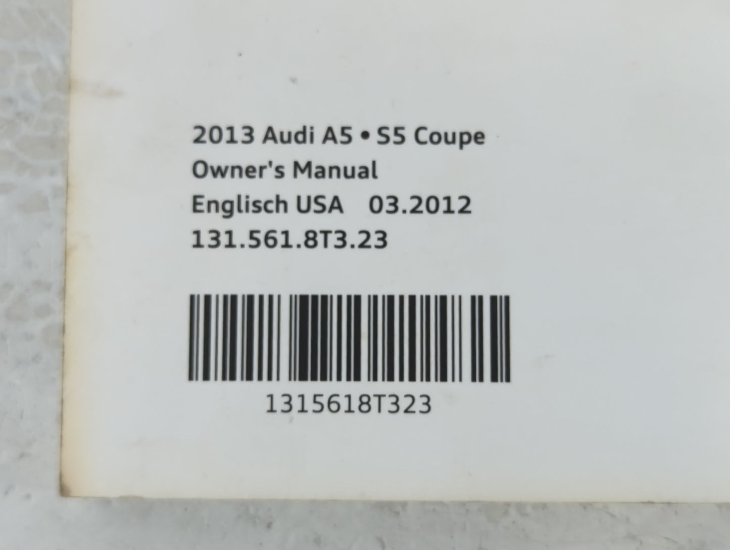 2013 Audi A5 Owners Manual Book Guide P/N:131 561 8T3 23 OEM Used Auto Parts - Oemusedautoparts1.com