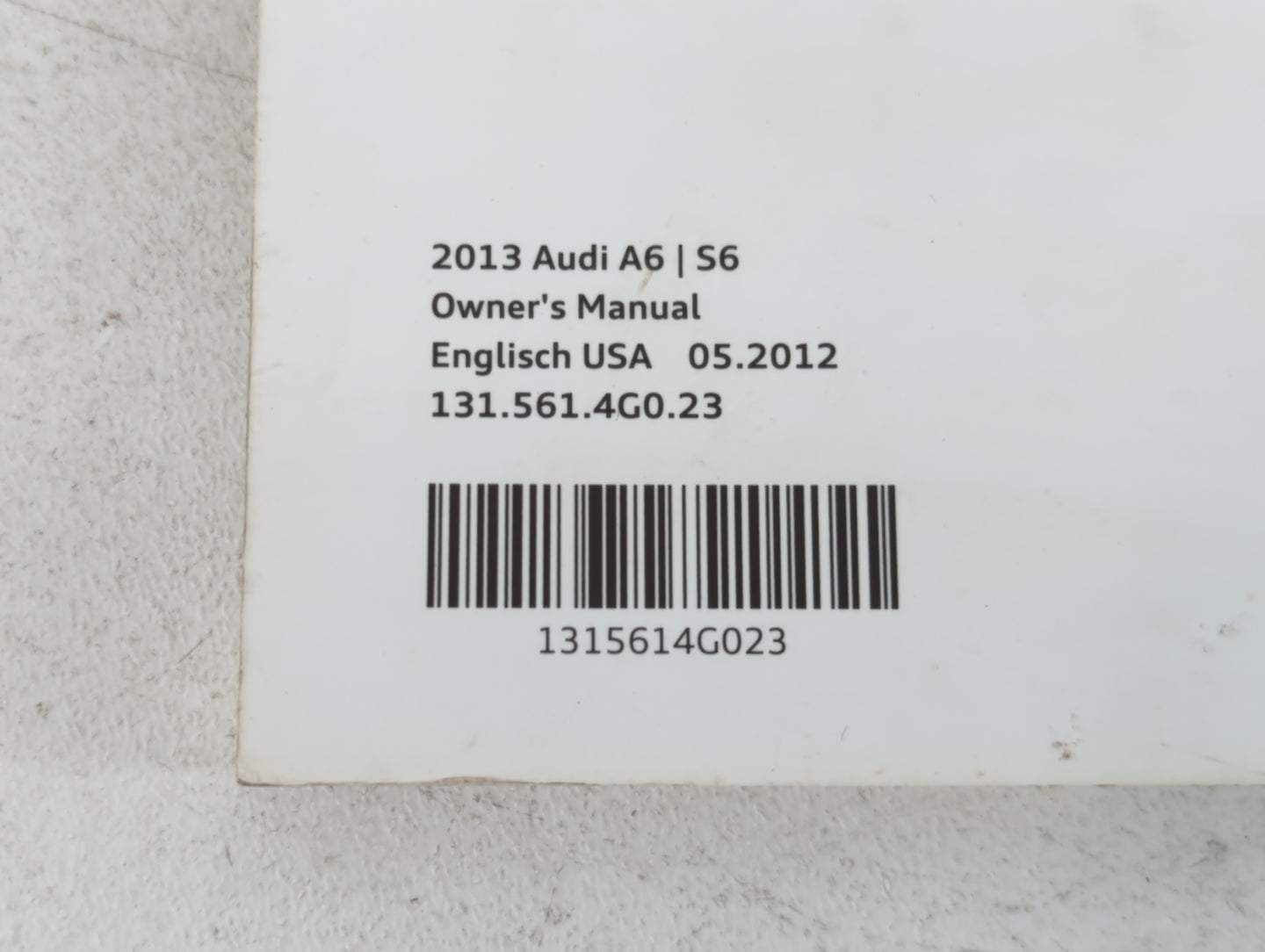 2013 Audi A6 Owners Manual Book Guide P/N:131 561 4G0 23 OEM Used Auto Parts - Oemusedautoparts1.com