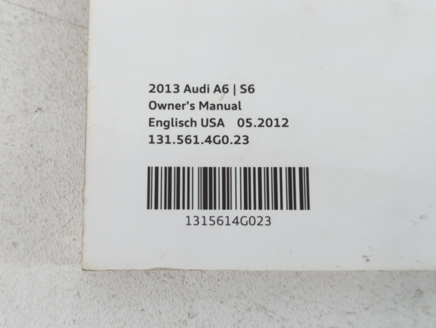 2013 Audi A6 Owners Manual Book Guide P/N:131 561 4G0 23 OEM Used Auto Parts - Oemusedautoparts1.com