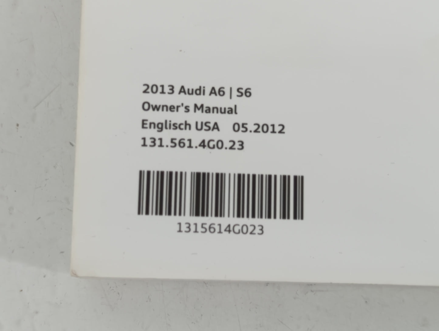 2013 Audi A6 Owners Manual Book Guide P/N:1315614G023 OEM Used Auto Parts - Oemusedautoparts1.com