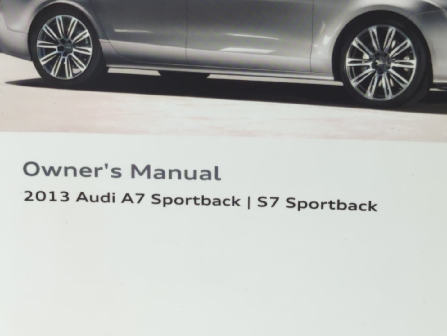 2013 Audi A7 Owners Manual Book Guide P/N:1325614GA23 OEM Used Auto Parts - Oemusedautoparts1.com