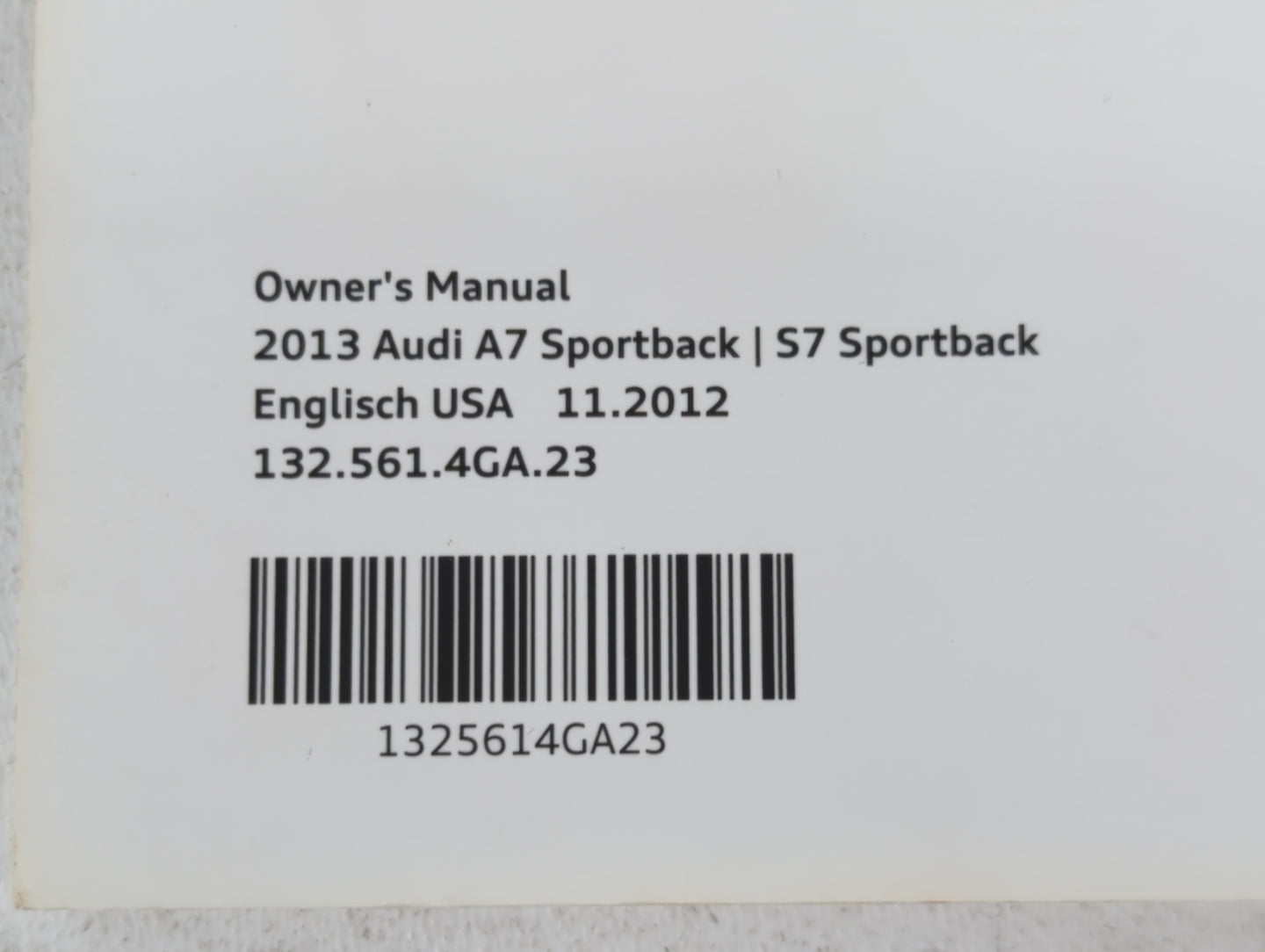 2013 Audi A7 Owners Manual Book Guide P/N:1325614GA23 OEM Used Auto Parts - Oemusedautoparts1.com