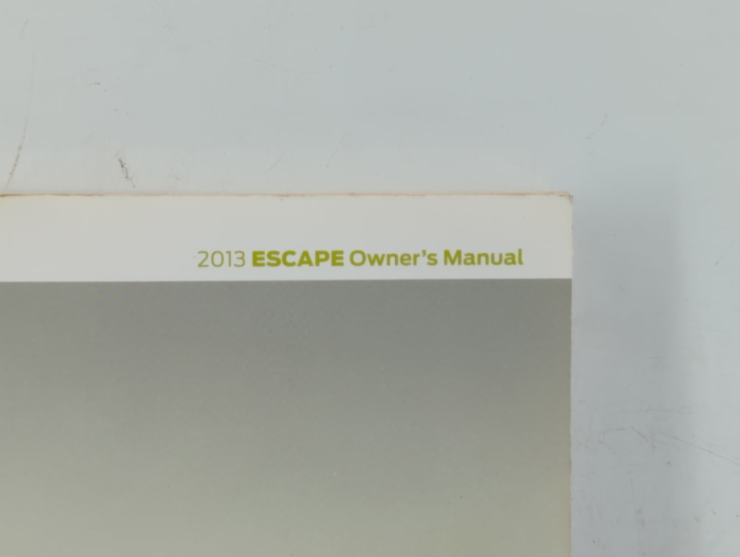 2013 Ford Escape Owners Manual Book Guide OEM Used Auto Parts - Oemusedautoparts1.com
