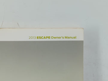 2013 Ford Escape Owners Manual Book Guide OEM Used Auto Parts