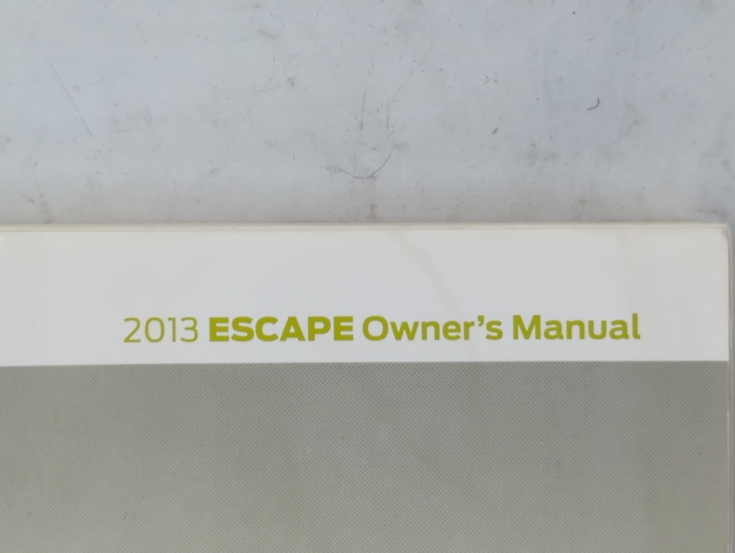 2013 Ford Escape Owners Manual Book Guide P/N:DJ5J19A321 AA OEM Used Auto Parts - Oemusedautoparts1.com