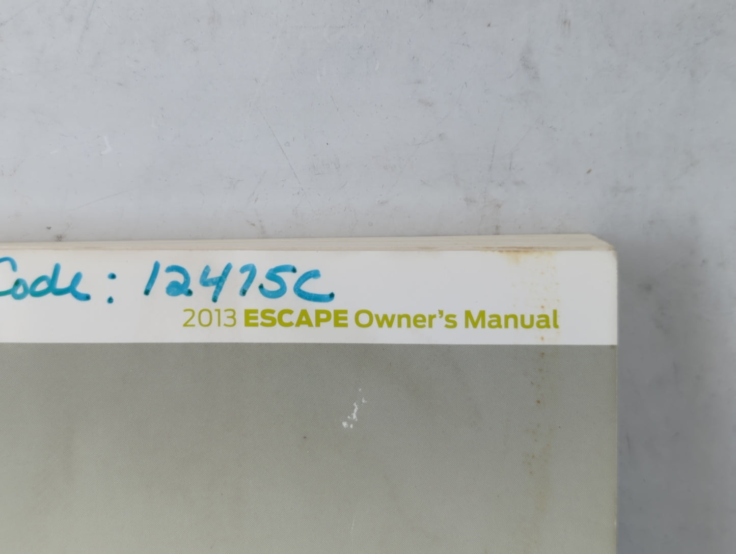 2013 Ford Escape Owners Manual Book Guide OEM Used Auto Parts - Oemusedautoparts1.com
