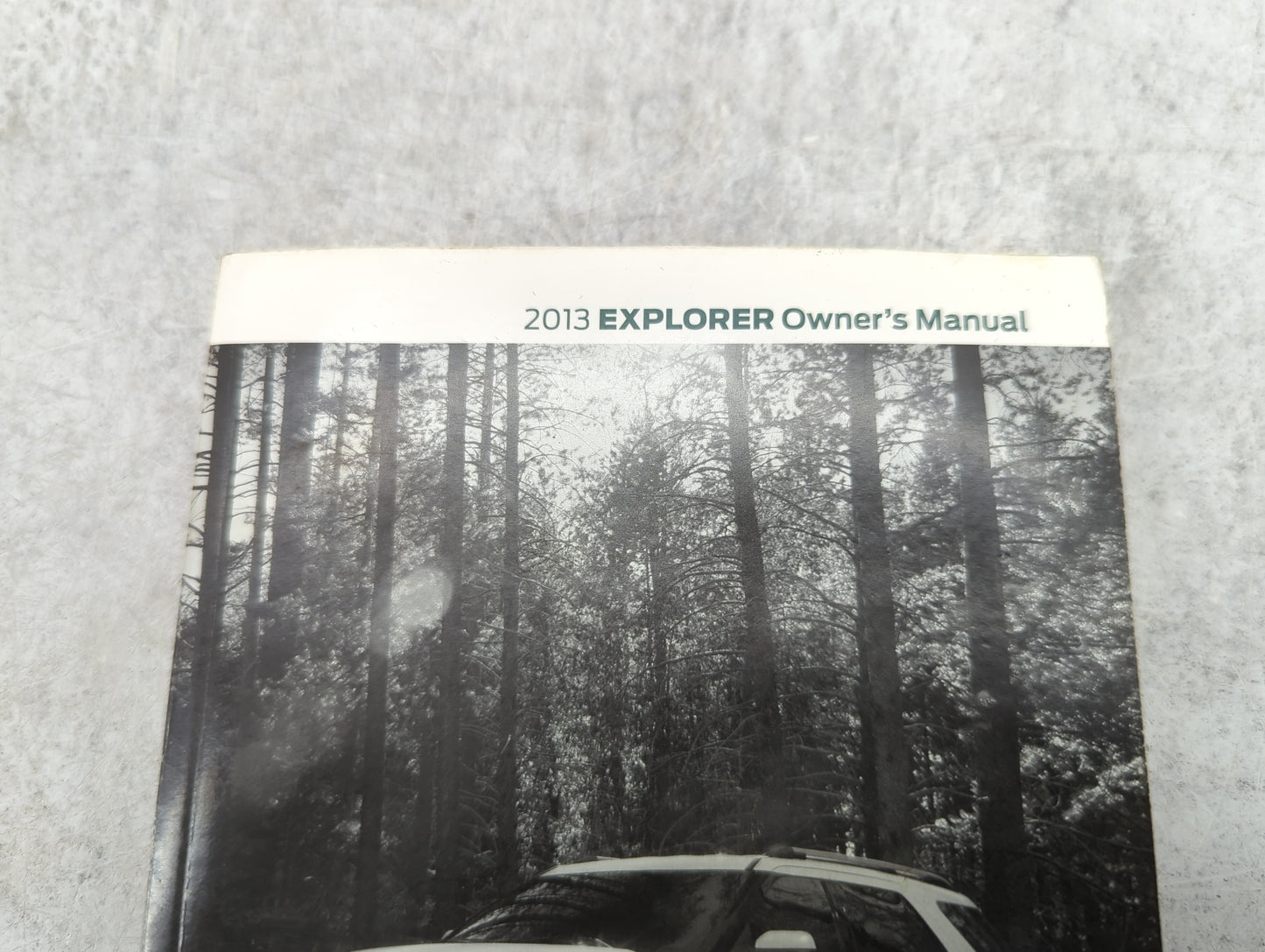 2013 Ford Explorer Owners Manual Book Guide P/N:DL2J19A321AB OEM Used Auto Parts - Oemusedautoparts1.com