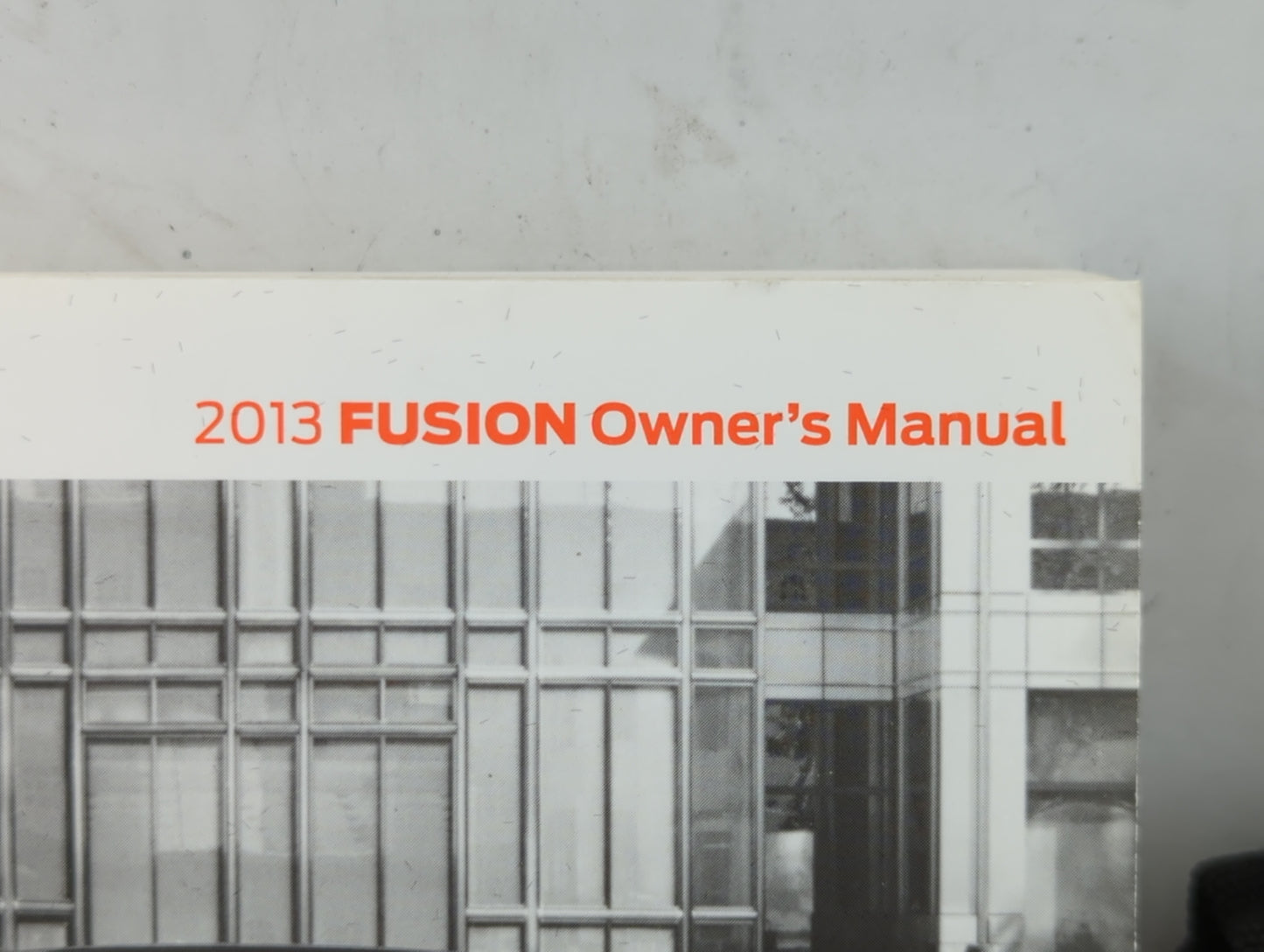 2013 Ford Fusion Owners Manual Book Guide OEM Used Auto Parts - Oemusedautoparts1.com