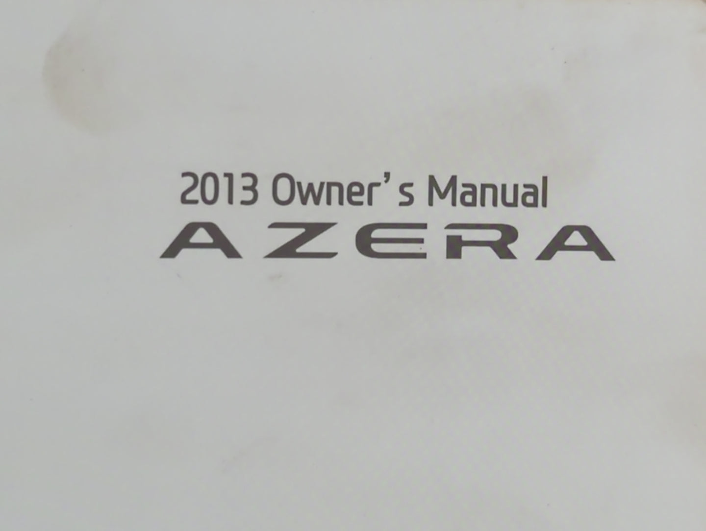 2013 Hyundai Azera Owners Manual Book Guide P/N:D3V0-EU35E OEM Used Auto Parts - Oemusedautoparts1.com