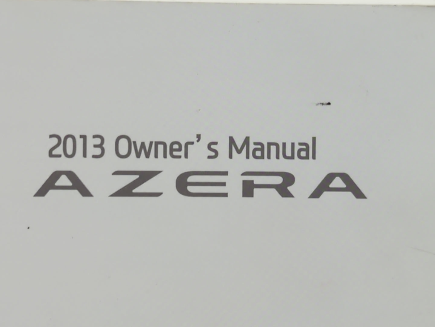 2013 Hyundai Azera Owners Manual Book Guide P/N:D3V0-EU35E OEM Used Auto Parts - Oemusedautoparts1.com