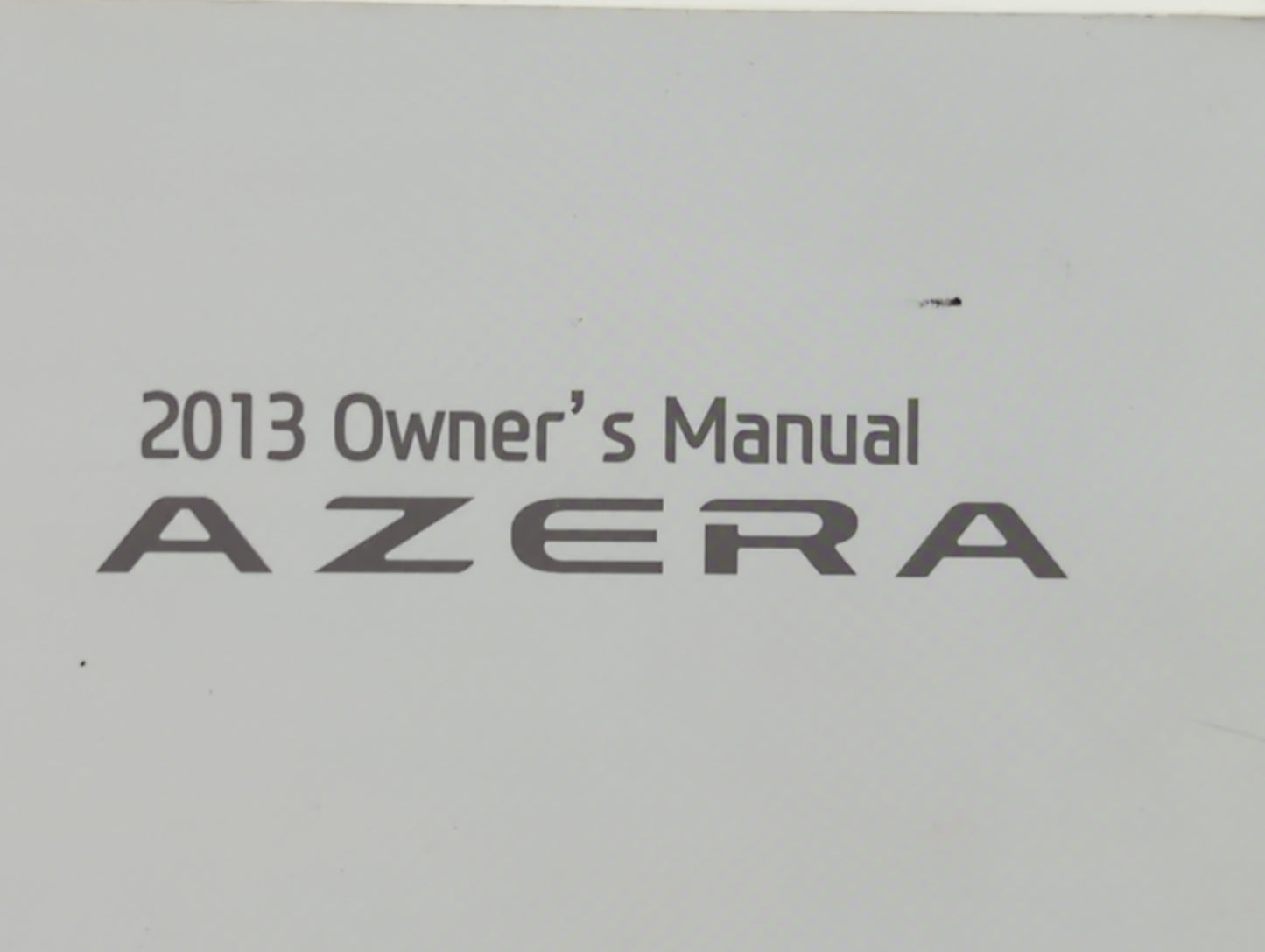 2013 Hyundai Azera Owners Manual Book Guide P/N:D3V0-EU35E OEM Used Auto Parts - Oemusedautoparts1.com