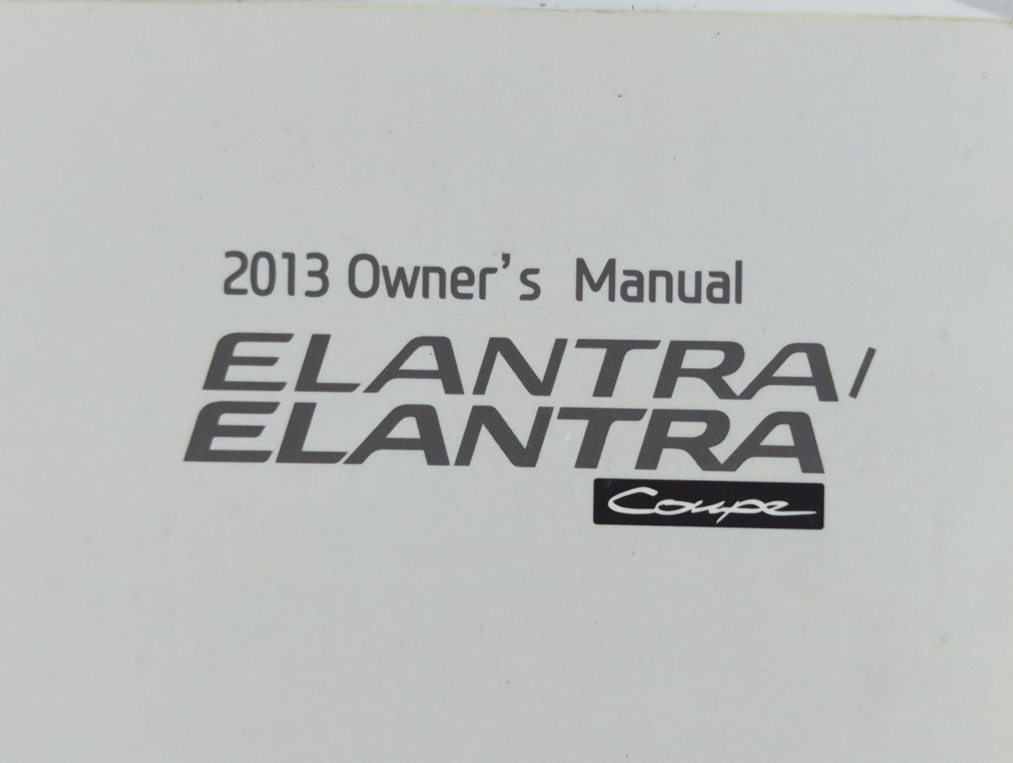 2013 Hyundai Elantra Owners Manual Book Guide P/N:A3X0-EU26F OEM Used Auto Parts - Oemusedautoparts1.com