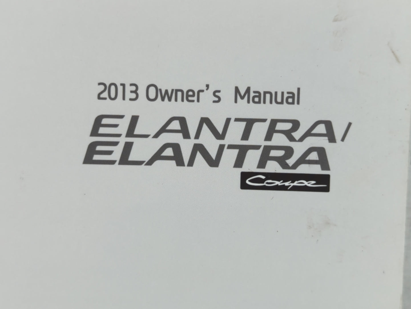 2013 Hyundai Elantra Owners Manual Book Guide P/N:A3X0-EU28G OEM Used Auto Parts - Oemusedautoparts1.com