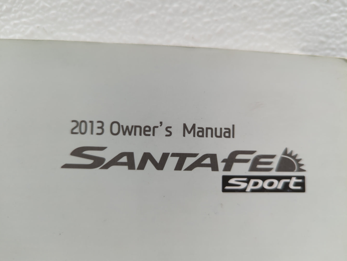 2013 Hyundai Santa Fe Owners Manual Book Guide P/N:A2W0-EU37H OEM Used Auto Parts - Oemusedautoparts1.com