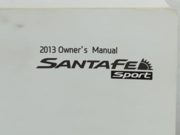 2013 Hyundai Santa Fe Owners Manual Book Guide P/N:A2W0-EU27A OEM Used Auto Parts