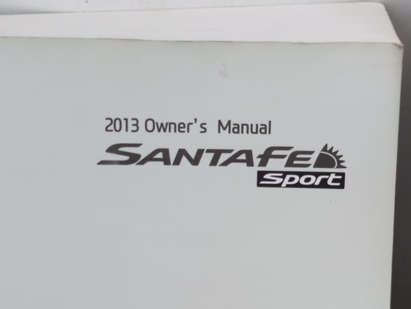 2013 Hyundai Santa Fe Owners Manual Book Guide P/N:A2W0-EU36H OEM Used Auto Parts - Oemusedautoparts1.com