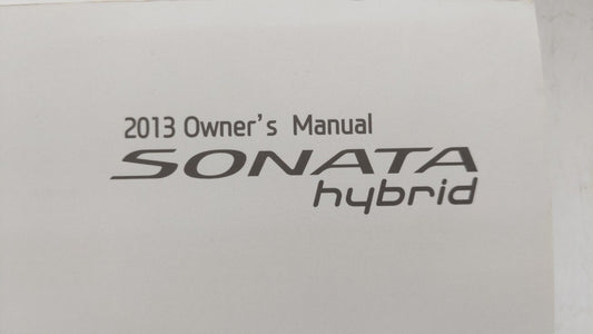 2013 Hyundai Sonata Owners Manual Book Guide OEM Used Auto Parts
