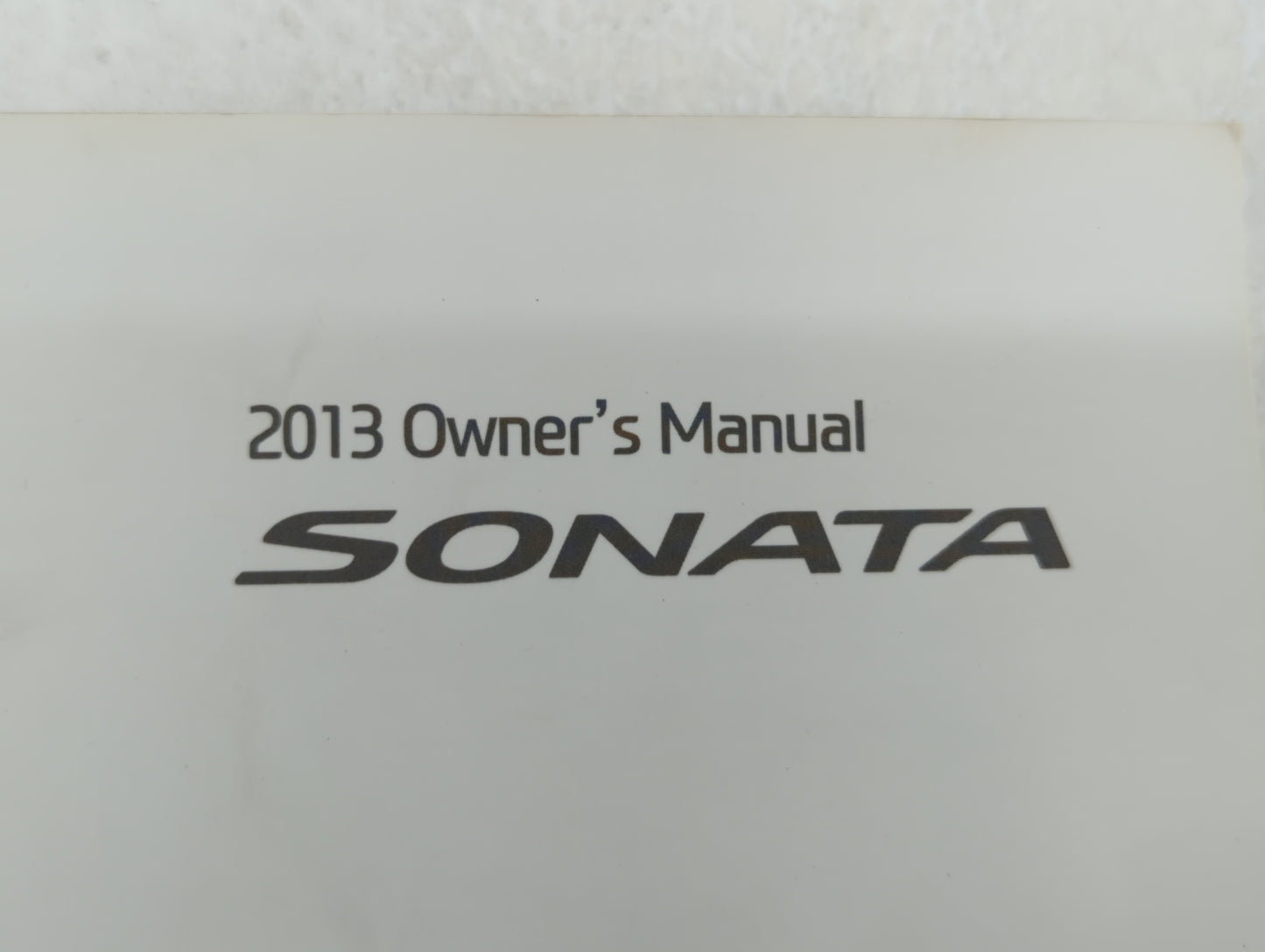 2013 Hyundai Sonata Owners Manual Book Guide OEM Used Auto Parts - Oemusedautoparts1.com