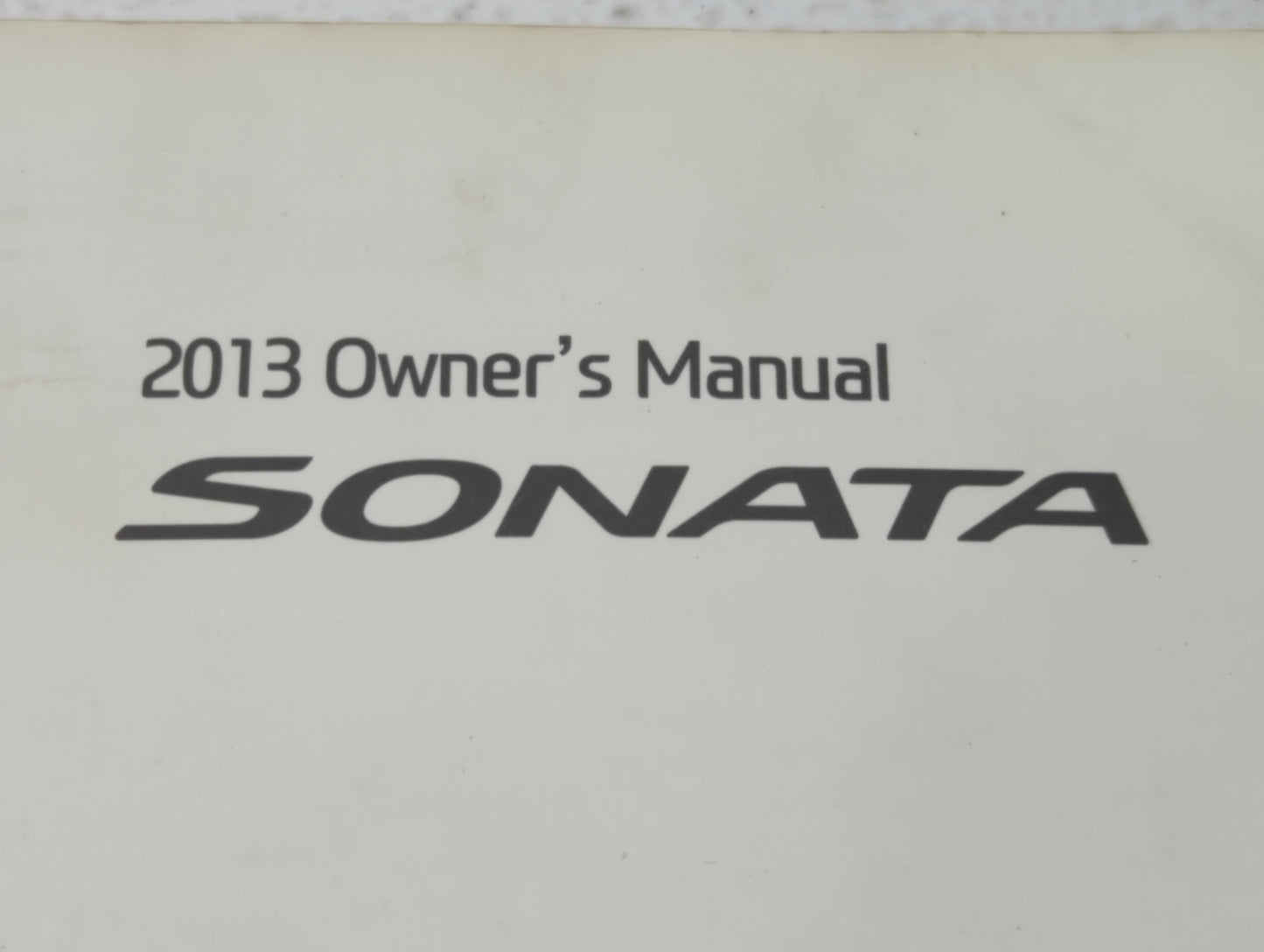 2013 Hyundai Sonata Owners Manual Book Guide OEM Used Auto Parts - Oemusedautoparts1.com