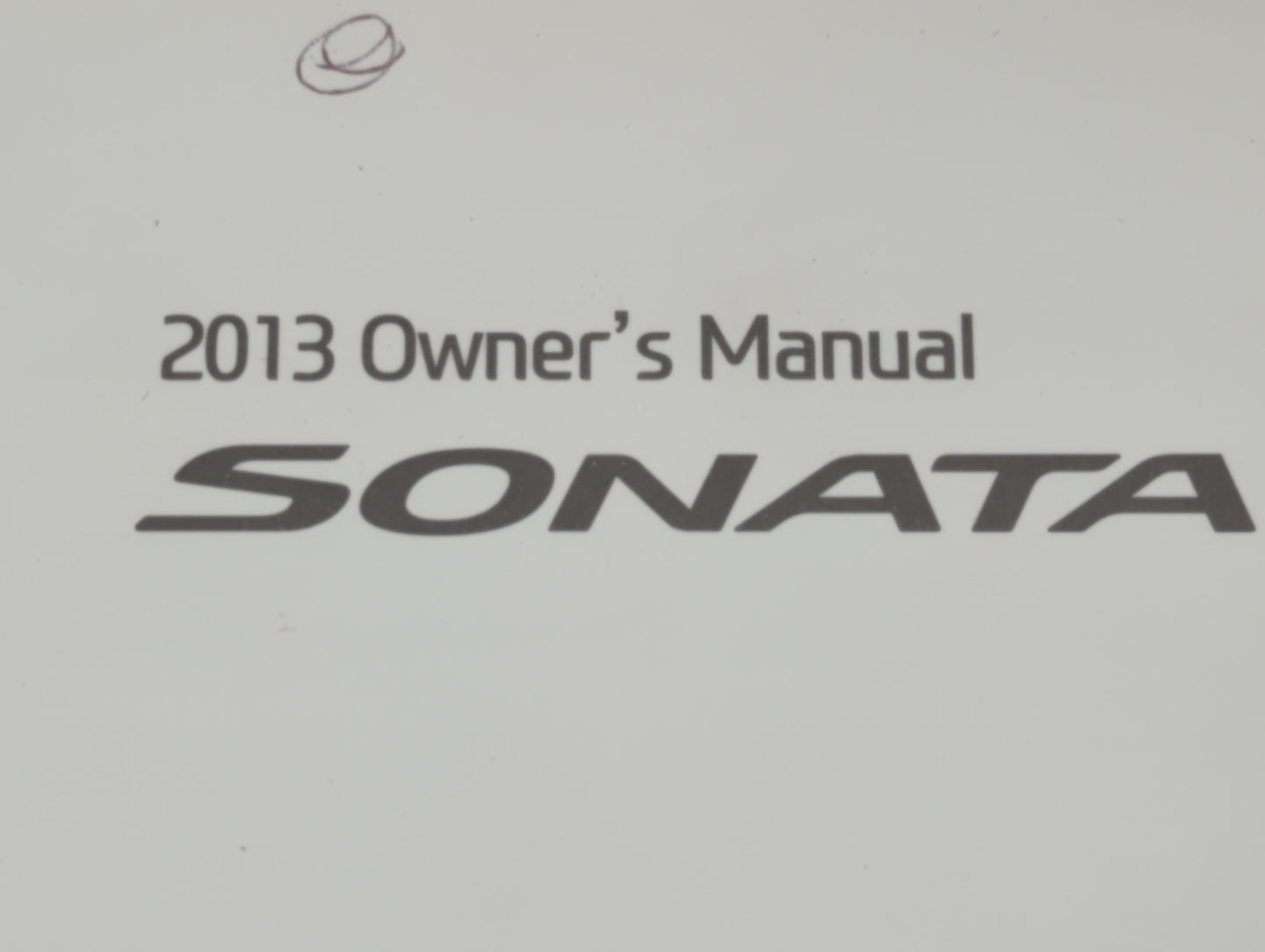 2013 Hyundai Sonata Owners Manual Book Guide OEM Used Auto Parts - Oemusedautoparts1.com