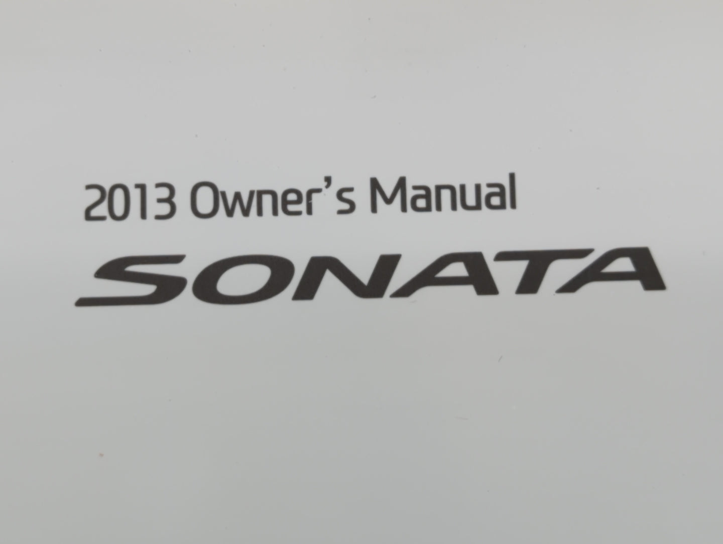 2013 Hyundai Sonata Owners Manual Book Guide OEM Used Auto Parts - Oemusedautoparts1.com