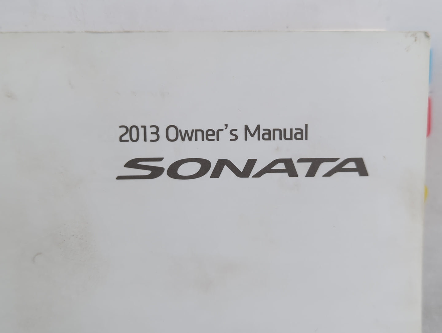 2013 Hyundai Sonata Owners Manual Book Guide OEM Used Auto Parts - Oemusedautoparts1.com
