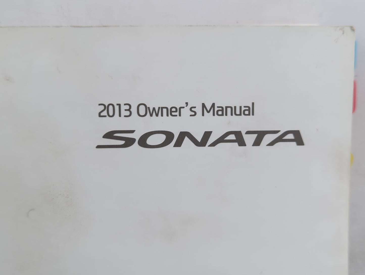 2013 Hyundai Sonata Owners Manual Book Guide OEM Used Auto Parts - Oemusedautoparts1.com