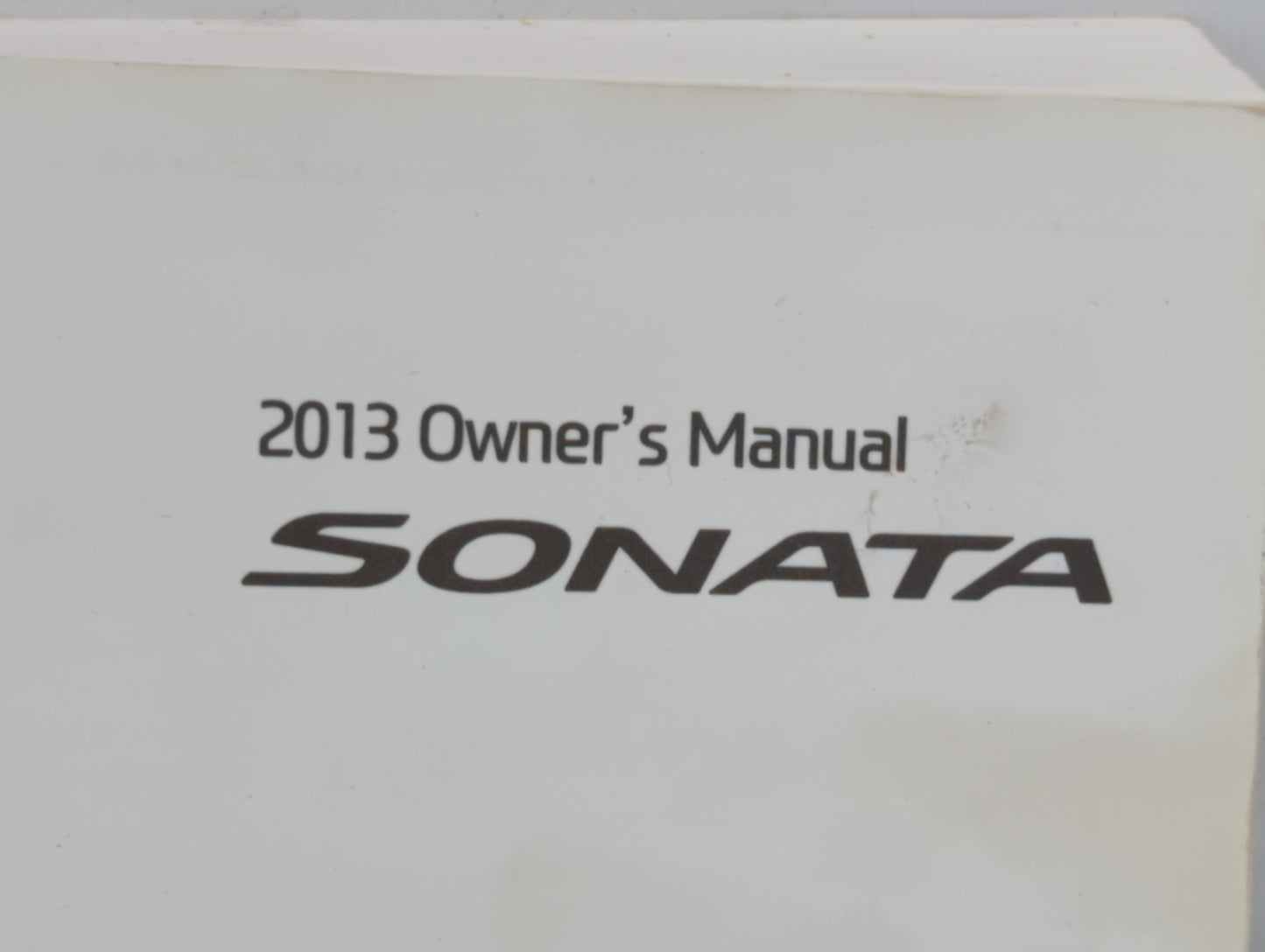 2013 Hyundai Sonata Owners Manual Book Guide OEM Used Auto Parts - Oemusedautoparts1.com