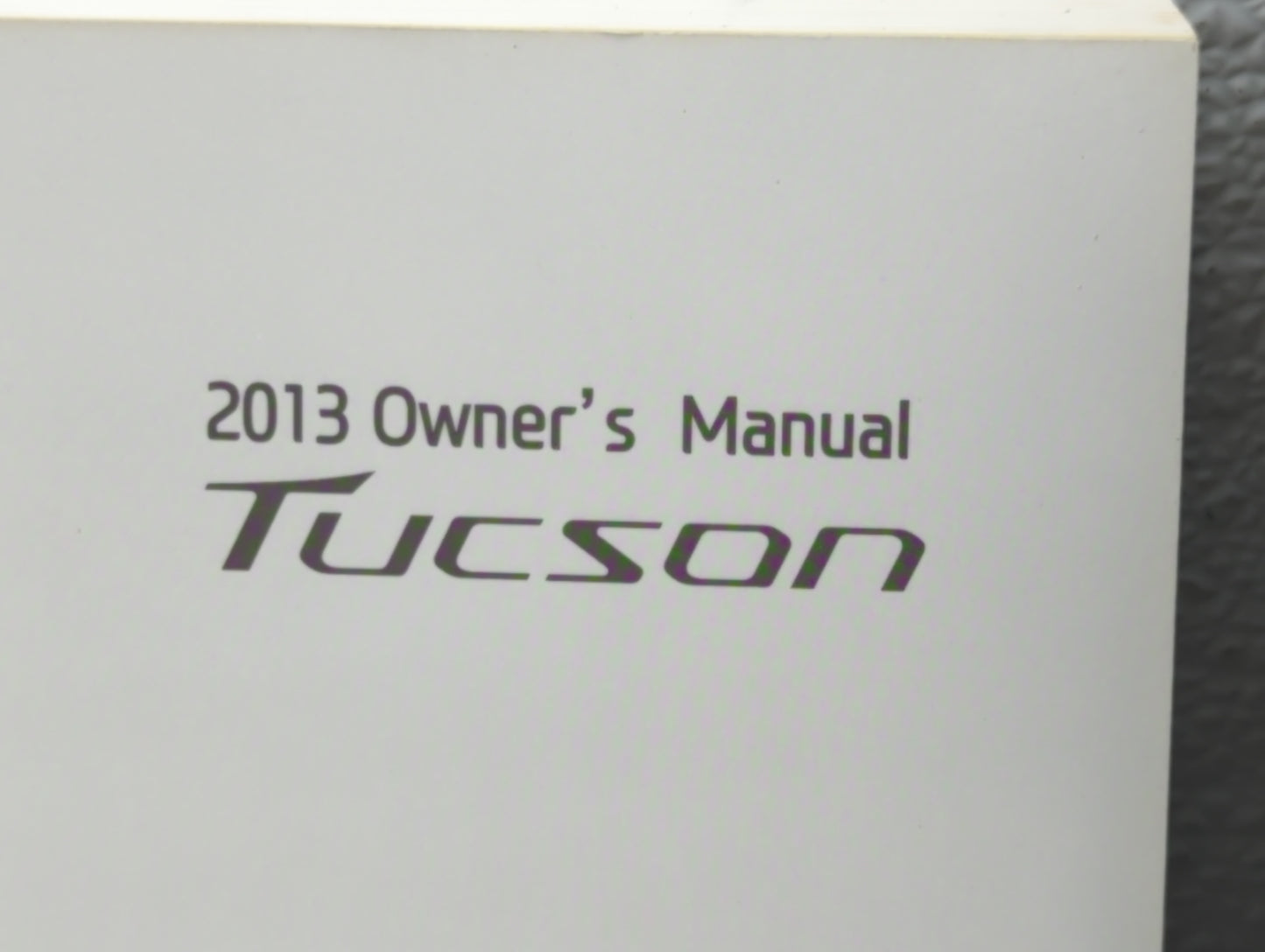 2013 Hyundai Tucson Owners Manual Book Guide OEM Used Auto Parts - Oemusedautoparts1.com