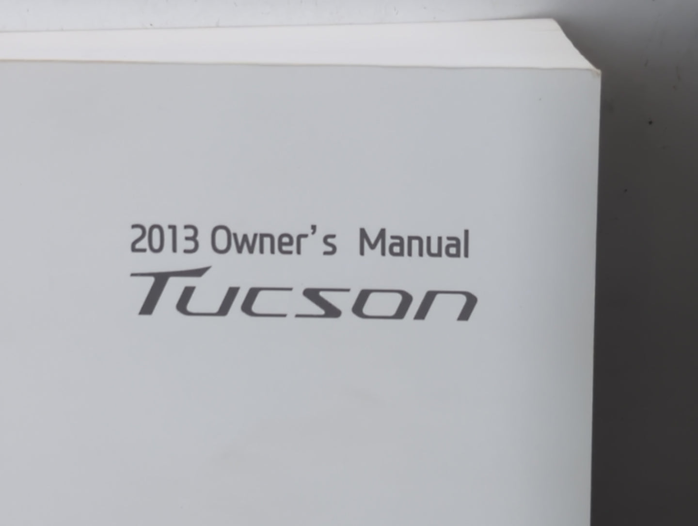 2013 Hyundai Tucson Owners Manual Book Guide P/N:A2S0-EU28C OEM Used Auto Parts - Oemusedautoparts1.com