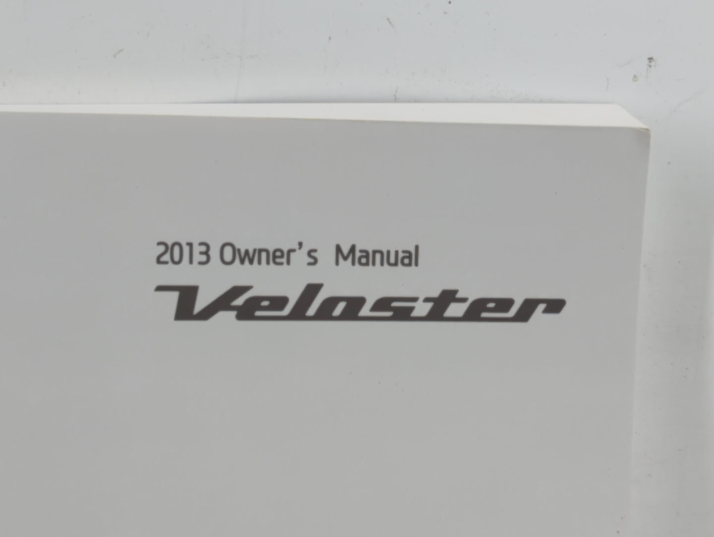 2013 Hyundai Veloster Owners Manual Book Guide P/N:A2V0-EU32H OEM Used Auto Parts - Oemusedautoparts1.com