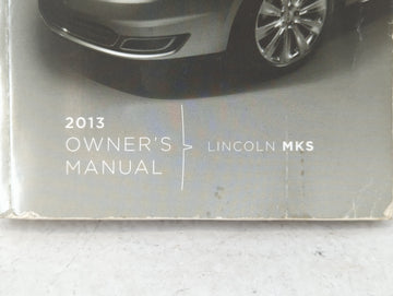 2013 Lincoln Mks Owners Manual Book Guide P/N:DA5J 19A321 AA OEM Used Auto Parts