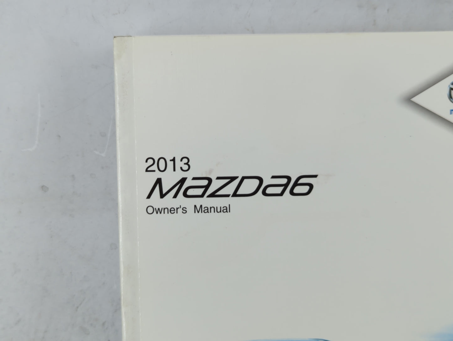 2013 Mazda 6 Owners Manual Book Guide P/N:9999-95-078C-13 8CJ2-EA-12C OEM Used Auto Parts - Oemusedautoparts1.com