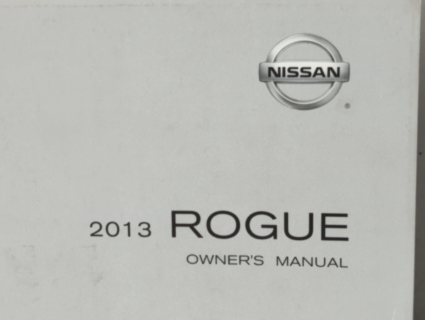 2013 Nissan Rogue Owners Manual Book Guide P/N:OM3E-0S35U0 OEM Used Auto Parts - Oemusedautoparts1.com