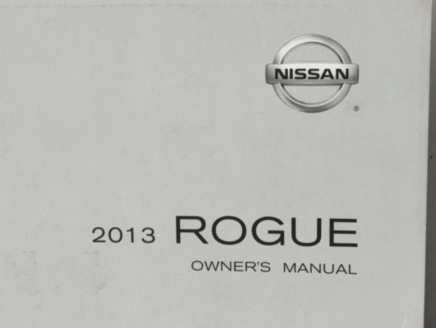 2013 Nissan Rogue Owners Manual Book Guide P/N:OM3E-0S35U0 OEM Used Auto Parts - Oemusedautoparts1.com