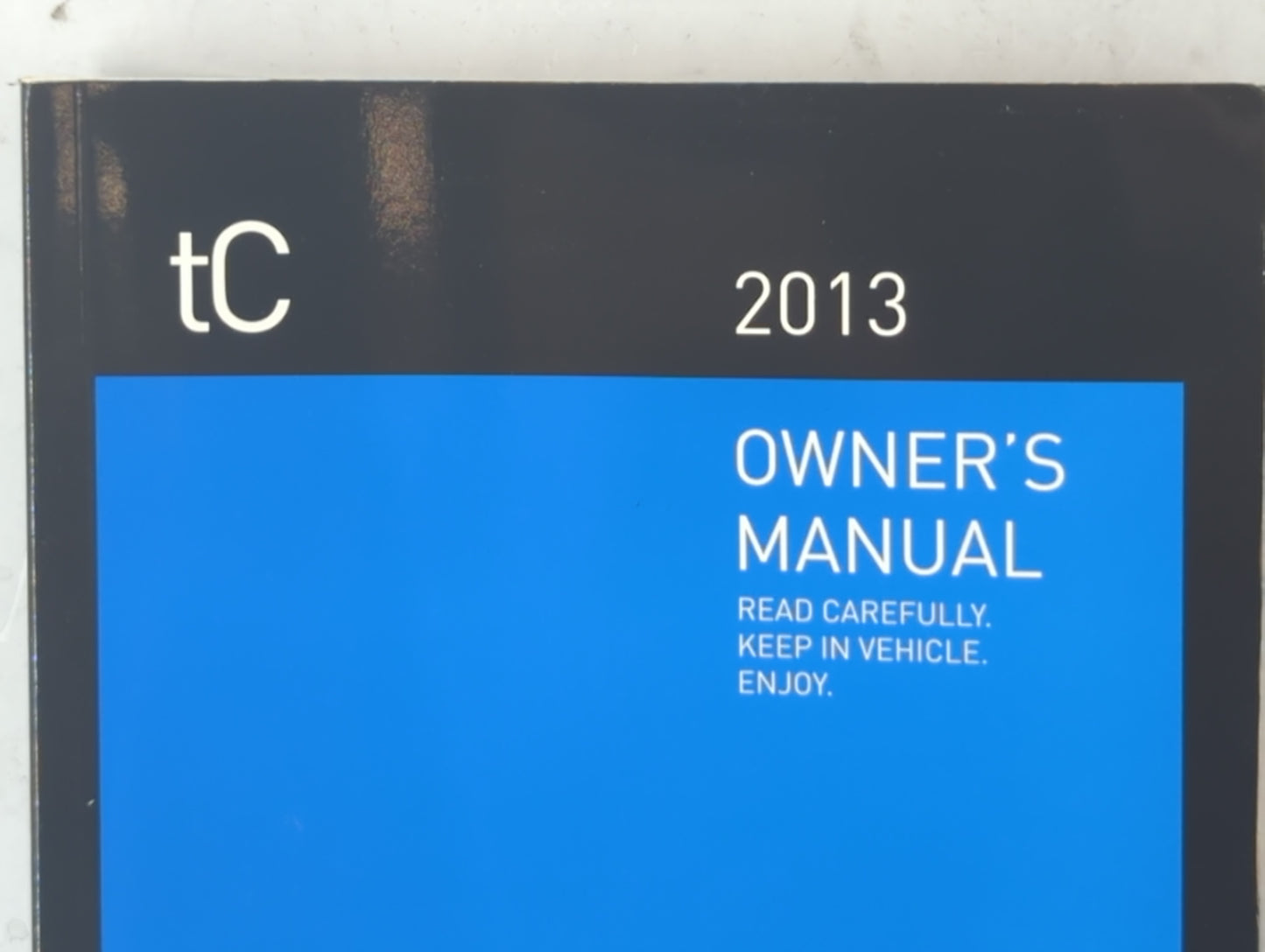 2013 Scion Tc Owners Manual Book Guide P/N:01999-21042 OEM Used Auto Parts - Oemusedautoparts1.com