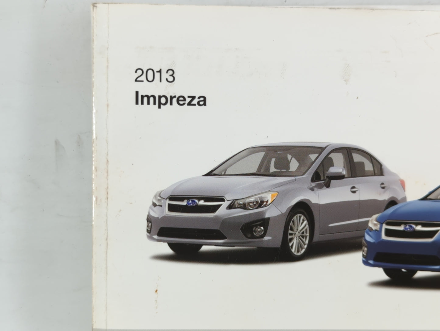 2013 Subaru Impreza Owners Manual Book Guide OEM Used Auto Parts - Oemusedautoparts1.com