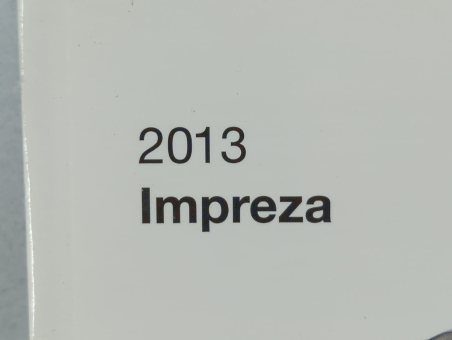 2013 Subaru Impreza Owners Manual Book Guide P/N:A1140BE-A OEM Used Auto Parts - Oemusedautoparts1.com