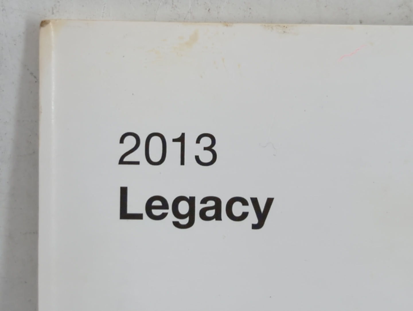2013 Subaru Legacy Owners Manual Book Guide OEM Used Auto Parts - Oemusedautoparts1.com