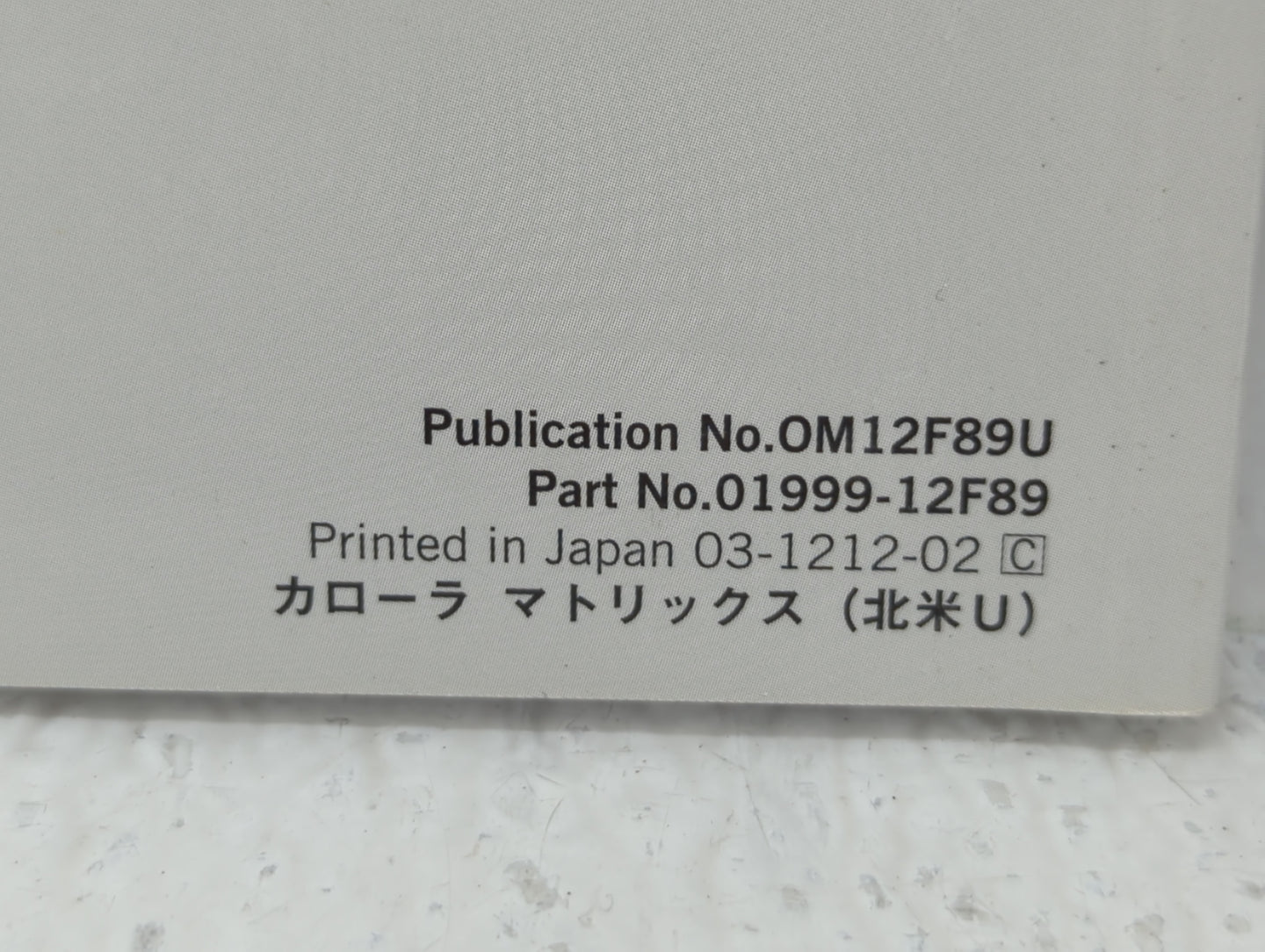 2013 Toyota Corolla Owners Manual Book Guide P/N:01999-12F89 OEM Used Auto Parts - Oemusedautoparts1.com