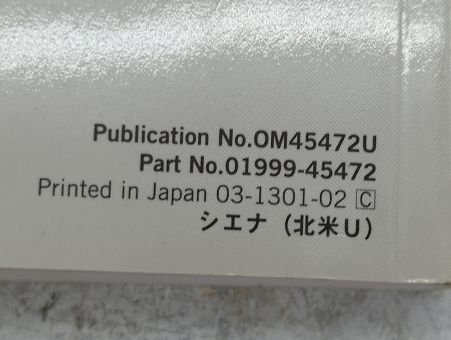 2013 Toyota Sienna Owners Manual Book Guide P/N:OM45472U 01999-45472 OEM Used Auto Parts - Oemusedautoparts1.com