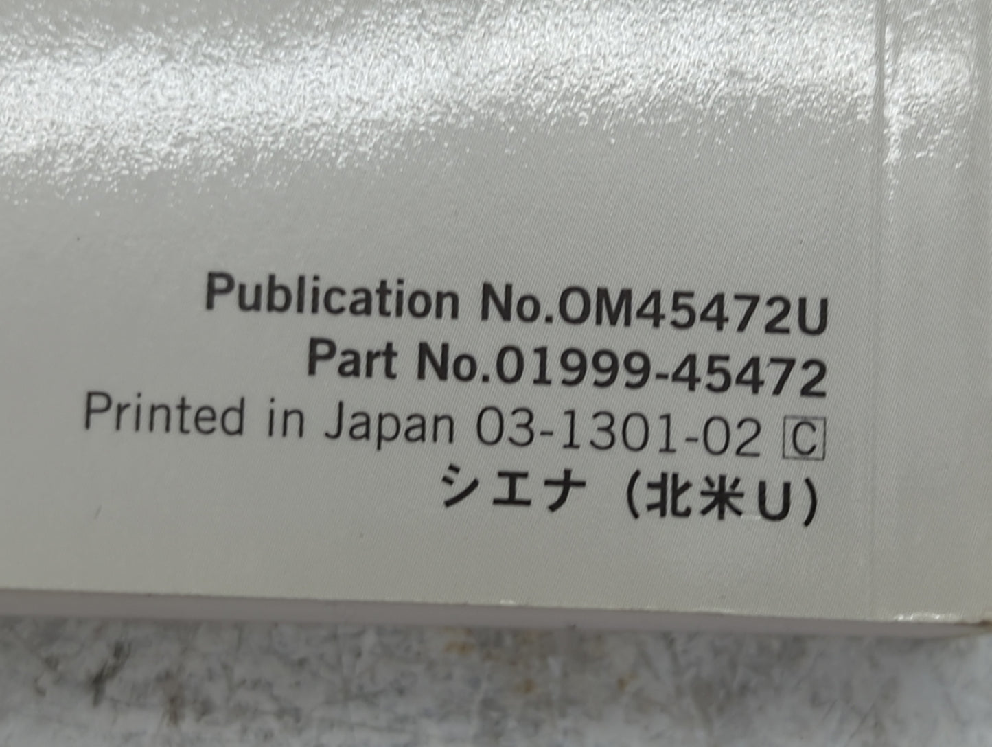 2013 Toyota Sienna Owners Manual Book Guide P/N:OM45472U 01999-45472 OEM Used Auto Parts - Oemusedautoparts1.com