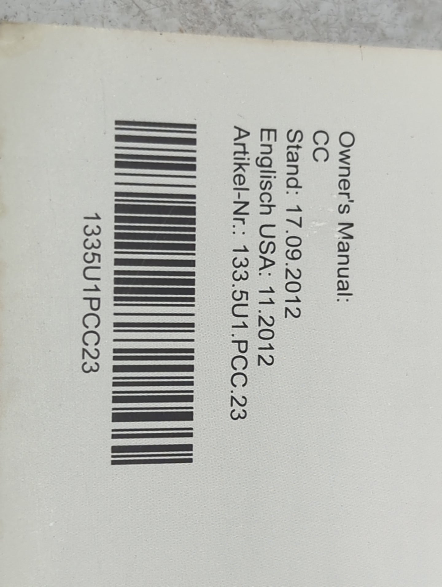 2013 Volkswagen Cc Owners Manual Book Guide P/N:133.5U1.PCC.23 1335U1PCC23 OEM Used Auto Parts - Oemusedautoparts1.com