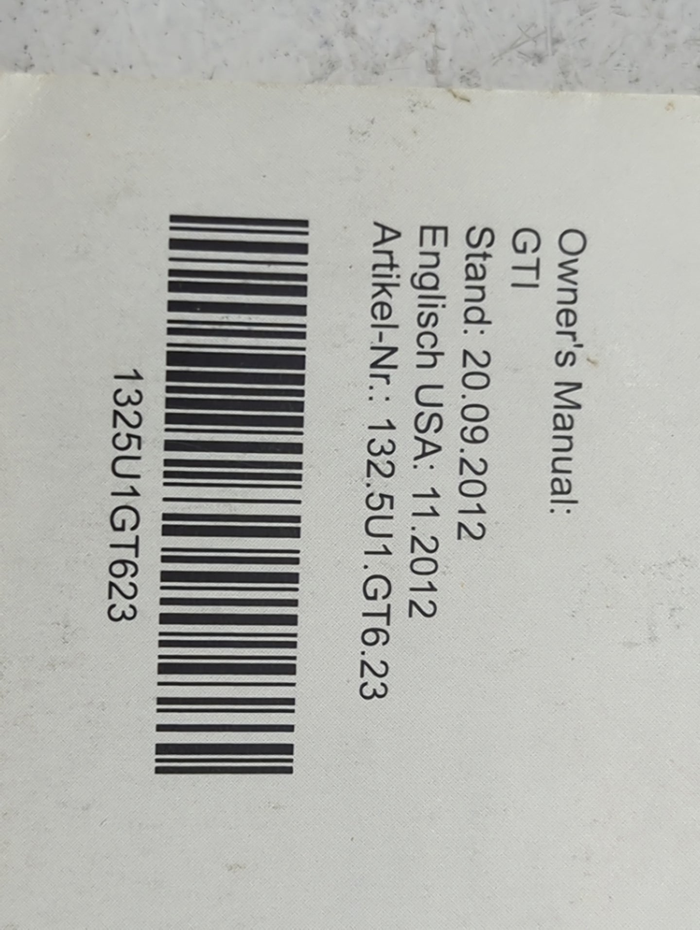 2013 Volkswagen Gti Owners Manual Book Guide P/N:132.5U1.GT6.23 1325U1GT623 OEM Used Auto Parts - Oemusedautoparts1.com