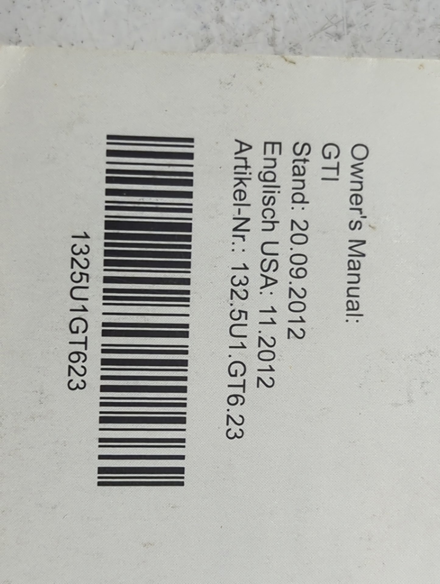 2013 Volkswagen Gti Owners Manual Book Guide P/N:132.5U1.GT6.23 1325U1GT623 OEM Used Auto Parts - Oemusedautoparts1.com
