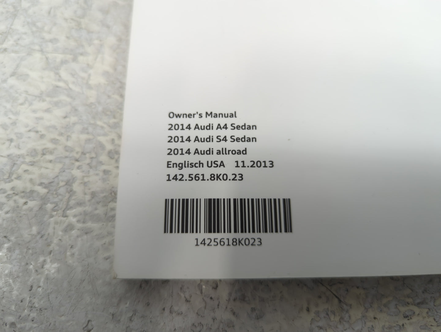 2014 Audi A4 Owners Manual Book Guide P/N:142.561.8K0.23 OEM Used Auto Parts - Oemusedautoparts1.com