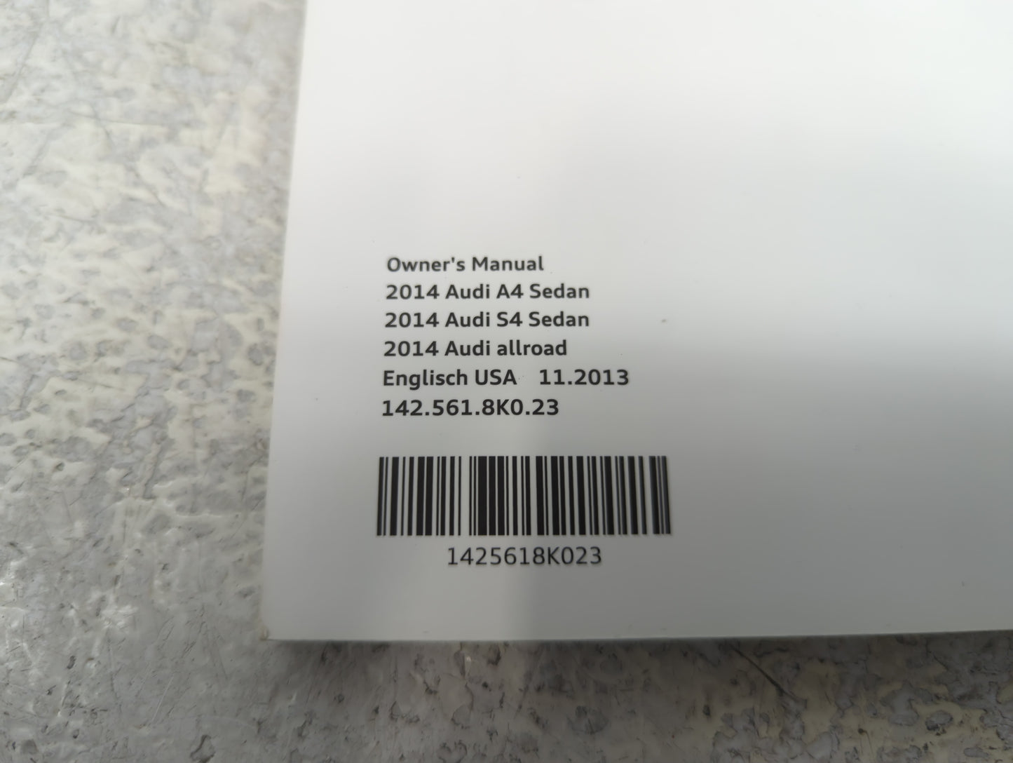 2014 Audi A4 Owners Manual Book Guide P/N:142.561.8K0.23 OEM Used Auto Parts - Oemusedautoparts1.com