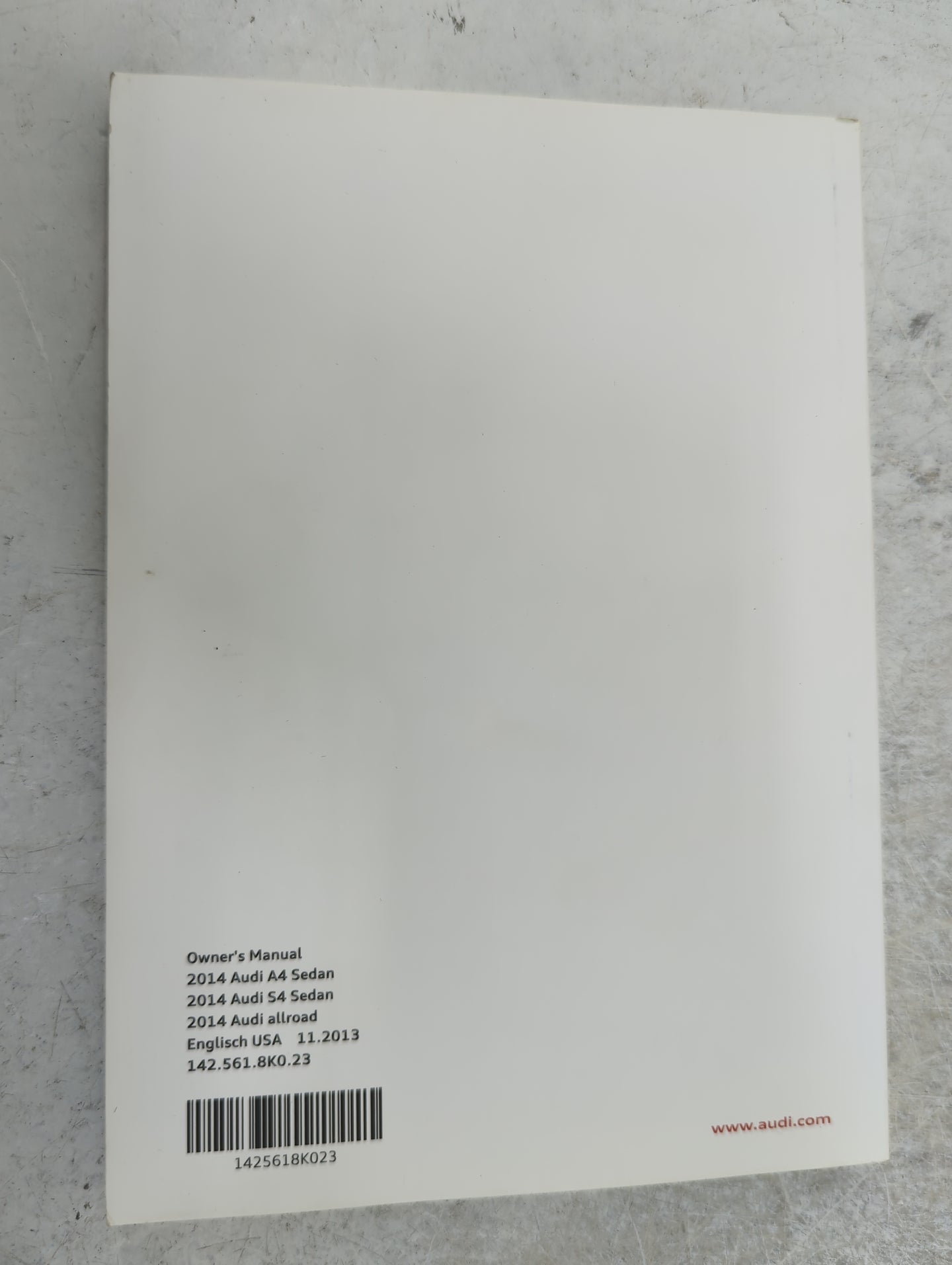 2014 Audi A4 Owners Manual Book Guide P/N:142.561.8K0.23 1425618K023, 121.566.8RA.21, 1215668A21 OEM Used Auto Parts - Oemus