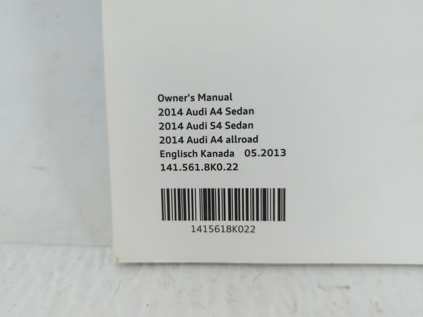 2014 Audi A4 Owners Manual Book Guide P/N:1415618K022 OEM Used Auto Parts - Oemusedautoparts1.com